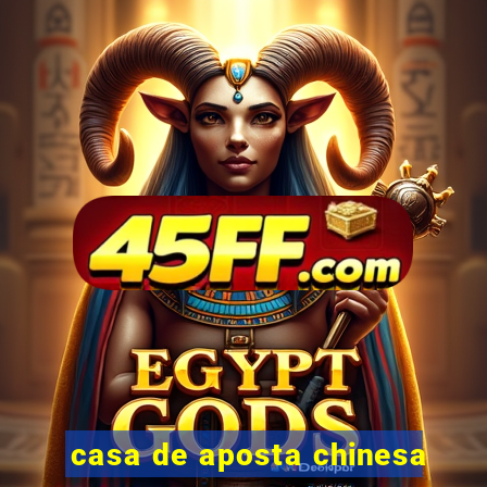 casa de aposta chinesa